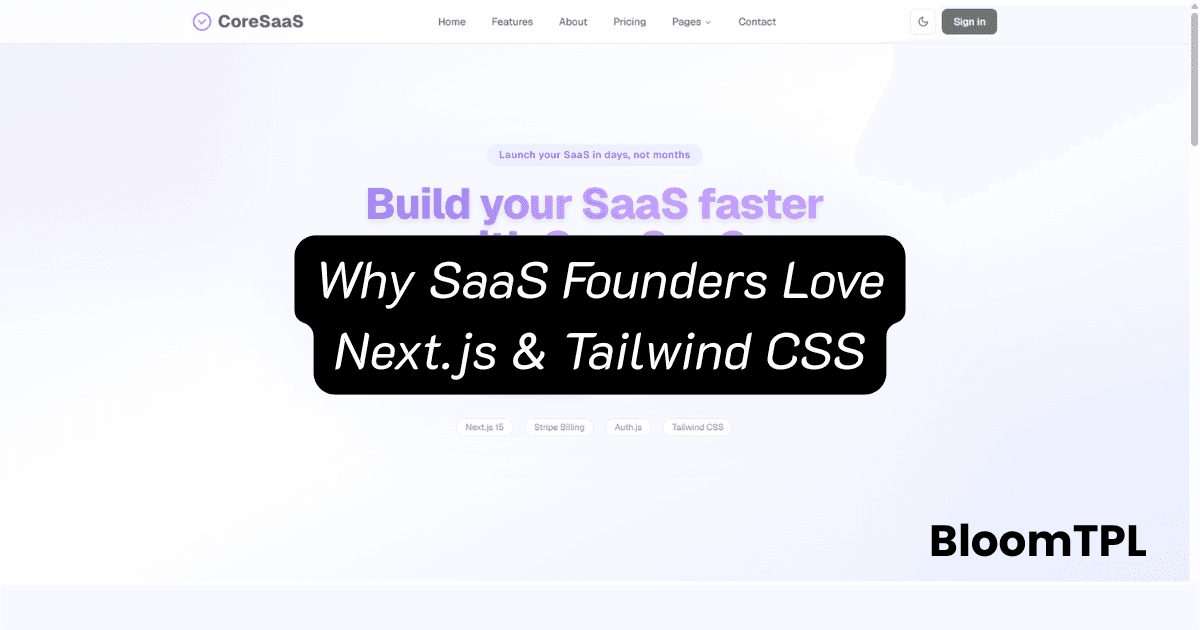 Why SaaS Founders Choose Next.js & Tailwind CSS for Their UI